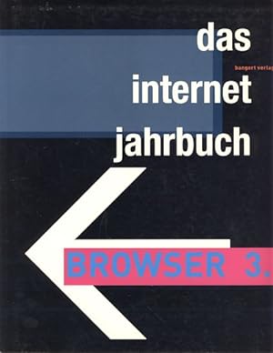 Browser 3.0. Das Internet Jahrbuch.