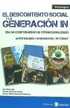 Seller image for El descontento social y la generacin IN : 15M : in-conformismo in-ternacionalizado in-estabilidad in-dignacin in-ternet for sale by AG Library