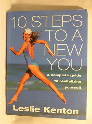 Seller image for 10 Steps to a New You: Complete Guide to Revitalizing Yourself for sale by Jenhams Books