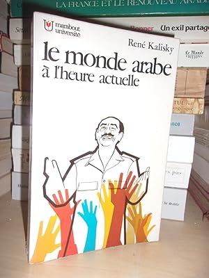 Seller image for LE MONDE ARABE A L'HEURE ACTUELLE for sale by Planet's books