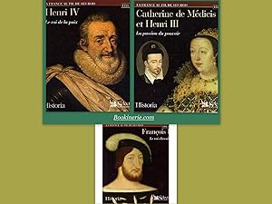 1. François Ier. Le Roi-Chevalier. 1494-1547. 2. Catherine de Médicis et Henri III. La Passion du...