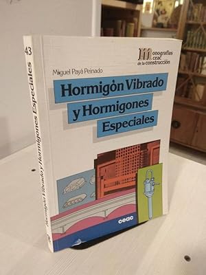 Imagen del vendedor de Hormigon vibrado y hormigones especiales a la venta por Libros Antuano