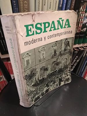 Imagen del vendedor de Espaa moderna y contemporanea a la venta por Libros Antuano