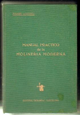 MANUAL PRÁCTICO DE LA MOLINERÍA MODERNA