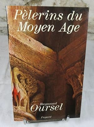Seller image for Plerins du moyen age. Les hommes, les chemins, les sanctuaires. for sale by Latulu