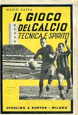 Immagine del venditore per Il gioco del calcio. Tecnica e spirito venduto da Gilibert Libreria Antiquaria (ILAB)