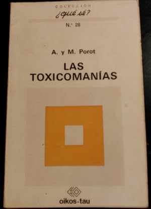 LAS TOXICOMANIAS.