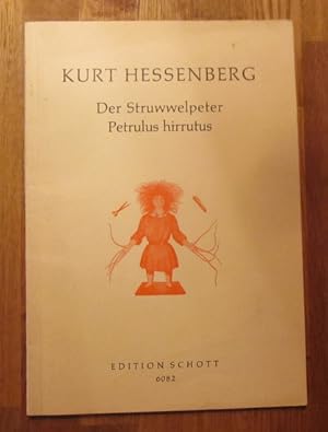 Bild des Verkufers fr Der Struwwelpeter / Petrulus hirrutus Opus 49 (Kantate nach dem Bilderbuch von Heinrich Hoffmann fr ein- bis dreistimmigen Kinderchor, 2 Flten etc. singbar mit dem deutschen Originaltext und der lateinischen bersetzung von Eduard Bornemann) zum Verkauf von ANTIQUARIAT H. EPPLER