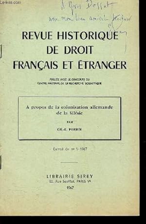 Seller image for A PROPOS DE LA COLONISATION ALLEMANDE DE LA SILESIE / EXTRAIT DU N1 - 1967 / REVUE HISTORIQUE DE DROIT FRANCAIS ET ETRANGER. for sale by Le-Livre