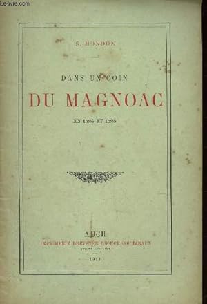Seller image for DANS UN COIN DU MAGNOAC - EN 1524 ET 1525 / EXTRAIT DU BULLETON DE LA SOCIETE ARCHEOLOGIQUE DU GERS - XIe ANNEE - 4e TRIMESTRE 1910. for sale by Le-Livre