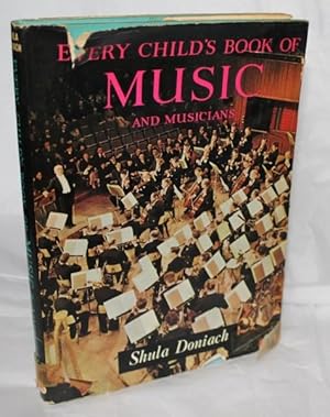 Immagine del venditore per Every Child's Book of Music and Musicians venduto da H4o Books
