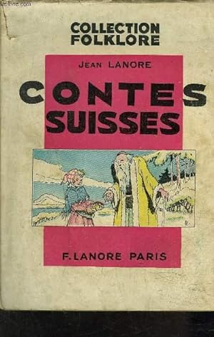 Bild des Verkufers fr CONTES SUISSES - COLLECTION FOLKLORE. zum Verkauf von Le-Livre