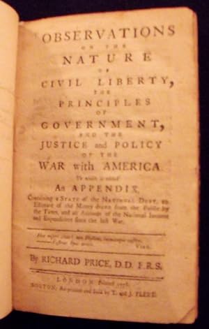 Observations on the nature of civil liberty, the principles of government, and the justice and po...