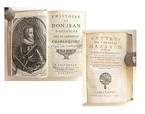 L Histoire de Don Jean D Autriche Fils de l Empereur Charlequint. (Angebunden:) Lettres du cardin...