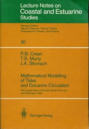 Seller image for Mathematical Modelling of Tides and Estuarine Circulation The Coastal Seas of Southern British Columbia and Washington State for sale by Leaf and Stone Books