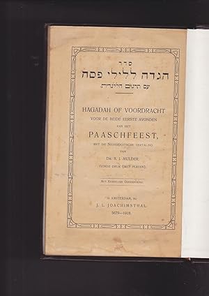 Seller image for Seder Haggadah lelelay Pesach im targum holandit Hagadah of Voordracht voor de beide eerste avonden van het Paaschfeest, met de Nederduitsche Vertaling for sale by Meir Turner