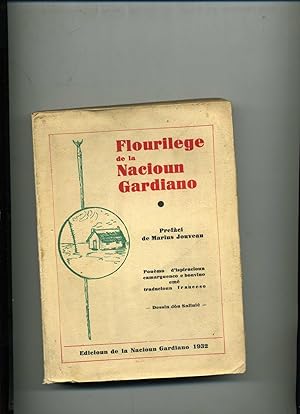 FLOURILEGE DE LA NACIOUN GARDIANO . Prefaci de Marius Jouveau , . Pouèmo d'ispiracioun camarguenc...