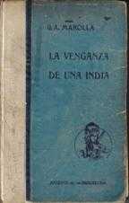 Seller image for LA VENGANZA DE UNA INDIA for sale by ALZOFORA LIBROS