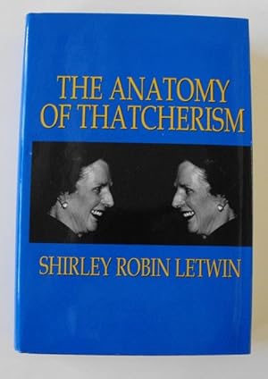 Seller image for The Anatomy of Thatcherism for sale by Friends of PLYMC