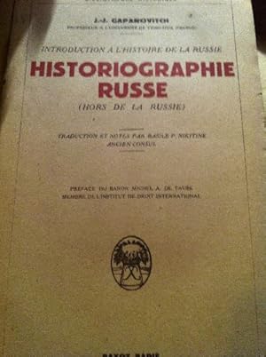 Histographie Russe. (Hors de la Russie). Introduction a l'Histoire de la Russie. Traduction et No...