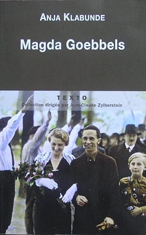 Imagen del vendedor de Magda Goebbels. Approche d'une vie a la venta por Librairie La fort des Livres