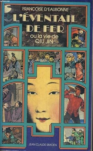 L'Éventail de fer ou la vie de Qiu Jin