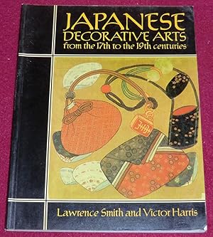 Seller image for JAPANESE DECORATIVE ARTS from the 17th to the 19th centuries for sale by LE BOUQUINISTE