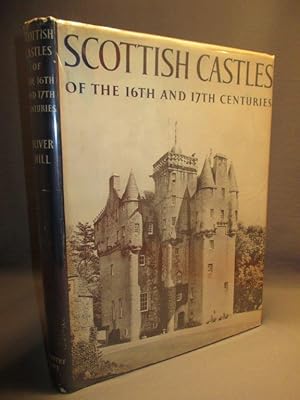 Scottish Castles of the Sixteenth and Seventeenth Centuries