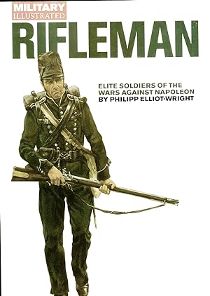 Immagine del venditore per Rifleman: Elite Soldiers of the Wars Against Napoleon - Military Illustrated) venduto da Don's Book Store