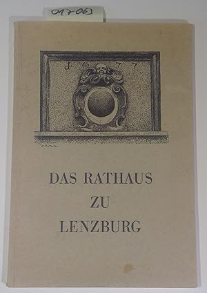 Bild des Verkufers fr Das Rathaus zu Lenzburg - Seine Geschichte , Seine Gestalt zum Verkauf von Antiquariat Trger