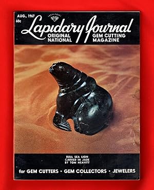 Lapidary Journal - August, 1967. Tom Neavitt Jade Carving; Japanese Cultured Pearls; National Gem...