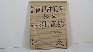 Activities for the Frail Aged