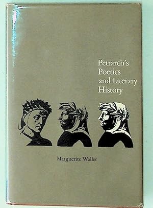 Petrarch's Poetics and Literary History