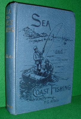 SEA AND COAST FISHING with SPECIAL REFERENCE to CALM WATER FISHING IN INLETS and ESTUARIES , illu...