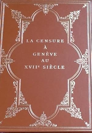 Bild des Verkufers fr De L'Escalde a la Revocation de l'Edit de Nantes La Censure a Geneve au XVIi Siecle zum Verkauf von Artful Dodger Books