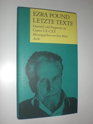 Immagine del venditore per Letzte Texte. Entwrfe und Fragmente zu Cantos CX - CXX. Vollstnige Ausgabe mit Texterluterungen. Herausgegeben und Deutsch von Eva Hesse. venduto da Stefan Kpper