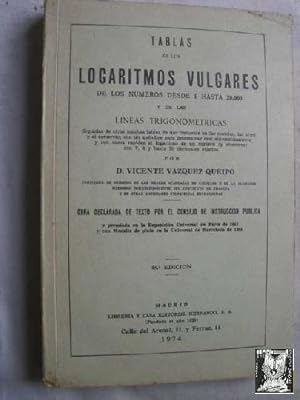 TABLAS DE LOS LOGARITMOS VULGARES DE LOS NÚMEROS DESDE 1 HASTA 20000 Y DE LAS LÍNEAS TRIGONOMÉTRICAS