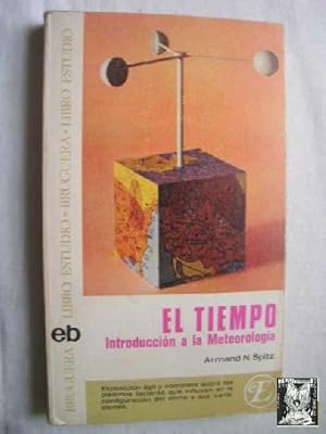 EL TIEMPO. INTRODUCCIÓN A LA METEOROLOGÍA