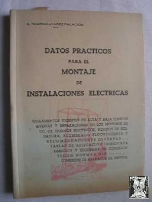 DATOS PRÁCTICOS PARA EL MONTAJE DE INSTALACIONES ELÉCTRICAS