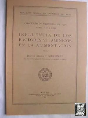 Seller image for CONCURSO DE MEMORIAS DE 1930, TEMA SEGUNDO. INFLUENCIA DE LOS FACTORES VITAMNICOS EN LA ALIMENTACIN for sale by Librera Maestro Gozalbo