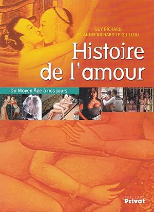 Image du vendeur pour Histoire de l'amour - Du Moyen-Age  nos jours mis en vente par Pare Yannick