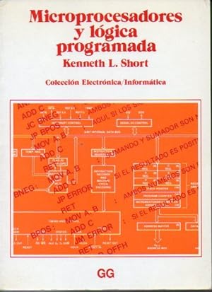Seller image for MICROPROCESADORES Y LGICA PROGRAMADA. Trad. Antoni Llaveras Santacana. for sale by angeles sancha libros