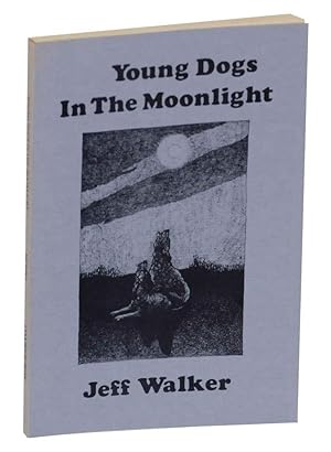 Bild des Verkufers fr Young Dogs in the Moonlight zum Verkauf von Jeff Hirsch Books, ABAA