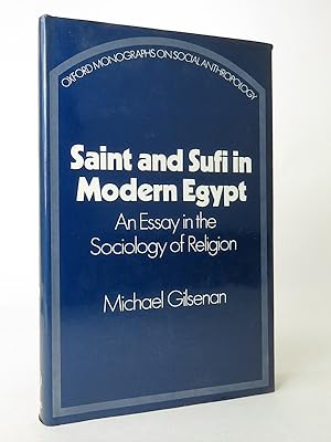 Seller image for Saint and Sufi in Modern Egypt: An Essay in the Sociology of Religion. (Oxford Monographs on Social Anthropology). for sale by Librarium of The Hague