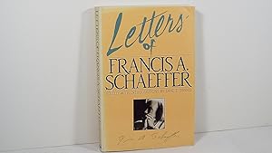 Seller image for Letters of Francis A. Schaeffer: Spiritual Reality in the Personal Christian Life for sale by Gene The Book Peddler