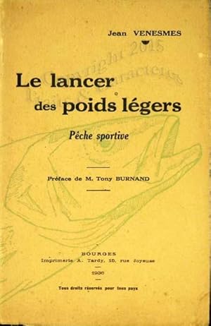 Le lancer des poids légers, pêche sportive.