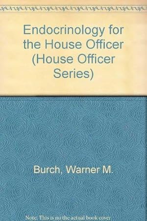 Endocrinology for the House Officer (House Officer Series)