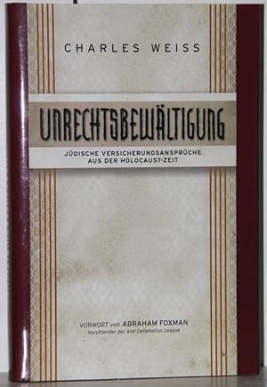 Bild des Verkufers fr Unrechtsbewltigung. Jdische Versicherungsansprche aus der Holocaust-Zeit. zum Verkauf von Antiquariat  Braun