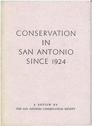 Conservation in San Antonio Since 1924