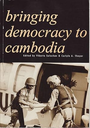 Seller image for Bringing Democracy to Cambodia. for sale by Asia Bookroom ANZAAB/ILAB